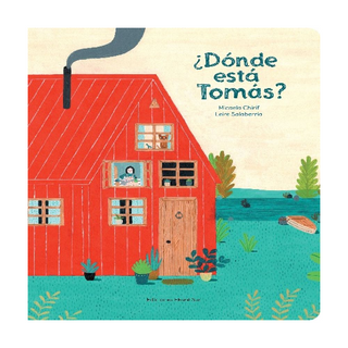 Portada del libro ¿Dónde Está Tomás? de Micaela Chirif