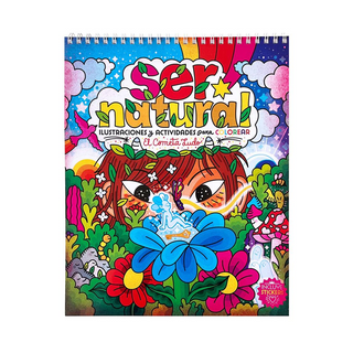Portada del libro SER NATURAL : ILUSTRACIONES Y ACTIVIDADES PARA COLOREAR de El Cometa Ludo
