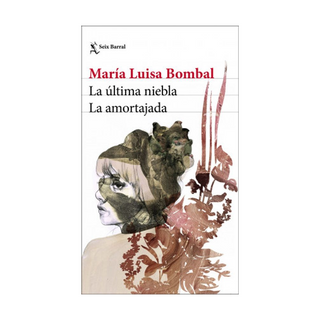 Portada del libro La Última Niebla / la Amortajada de María Luisa Bombal