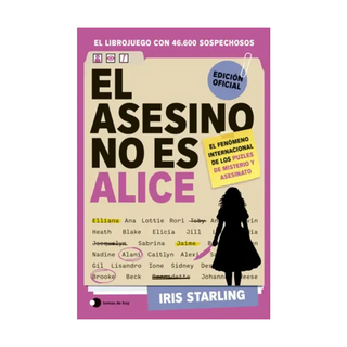 Portada del libro El asesino no es Alice de Iris Starling