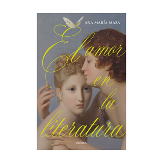Portada del libro El amor en la literatura de Ana María Maza
