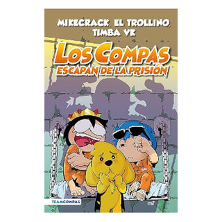 Compas 2. Los Compas escapan de la prisión