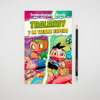 Trolardy 3. Trolardy y la Tierra Espejo