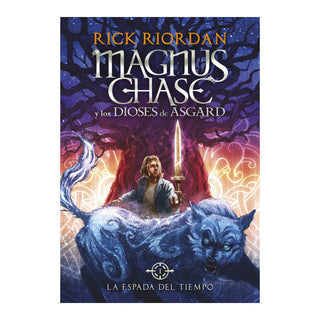 La espada del tiempo (Magnus chase y los Dioses de Asgard 1)