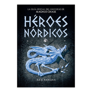 Héroes Nórdicos (Guía oficial del universo de Magnus Chase)