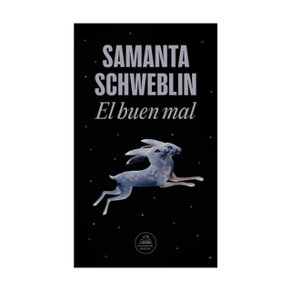 Portada del libro BUEN MAL, EL de Samanta Schweblin