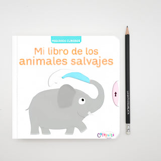 Pequeños curiosos - Mi libro de los animales salvajes