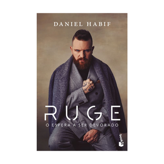 Portada del libro Ruge, o espera a ser devorado de Daniel Habif
