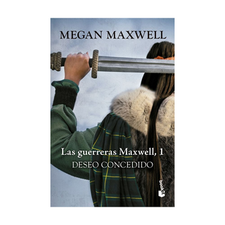 Portada del libro Las Guerreras Maxwell, 1. Deseo concedido de Megan Maxwell