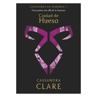 Cazadores de sombras 1. Ciudad de Hueso