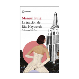 Portada del libro La traición de Rita Hayworth de Manuel Puig