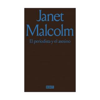 Portada del libro El periodista y el asesino de Janet Malcolm