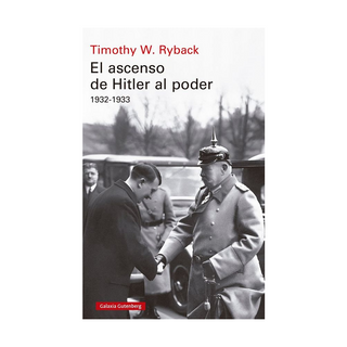 Portada del libro ASCENSO DE HITLER AL PODER, EL de RYBACK, TIMOTHY W.