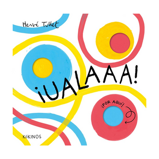 Portada del libro UALAAA! de Tullet, Hervé