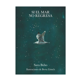 Portada del libro Si el mar no regresa de Sara Búho;Berta Llonch