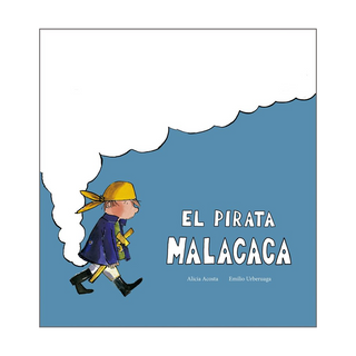 Portada del libro PIRATA MALACACA, EL de ACOSTA, ALICIA