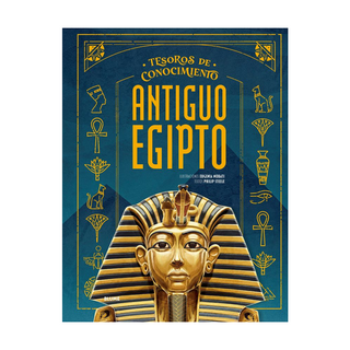Portada del libro Tesoros conocimiento. Antiguo Egipto de Eugenia Nobati;Philip Steele