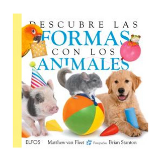Portada del libro Descubre las formas con los animales de Matthew Van Fleet;Brian Stanton;Remedios Diéguez Diéguez;Cristina Rodríguez Fischer