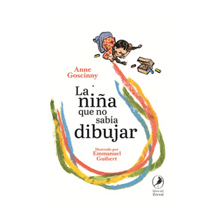 Portada del libro LA NIÑA QUE NO SABÍA DIBUJAR de Anne Goscinny; Emmanuel Guibert
