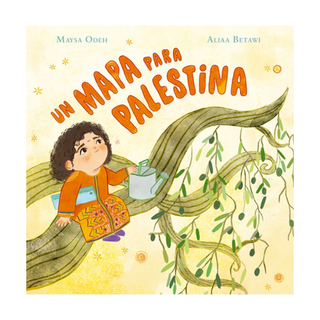 Portada del libro Un mapa para Palestina de Maysa Odeh;Aliaa Betawi