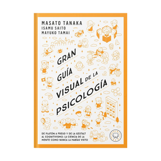 Portada del libro Gran guía visual de la psicología / A Comprehensive Visual Guide to Psychology de Masato Tanaka