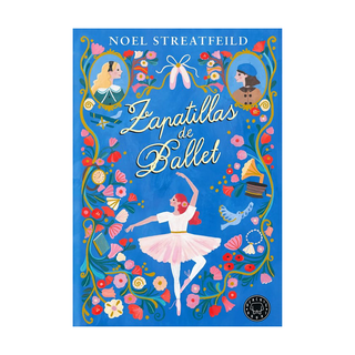 Portada del libro Zapatillas de ballet / Ballet Shoes de Noel Streatfeild