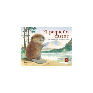 Portada del libro El Pequeño Castor de Amy Macdonald