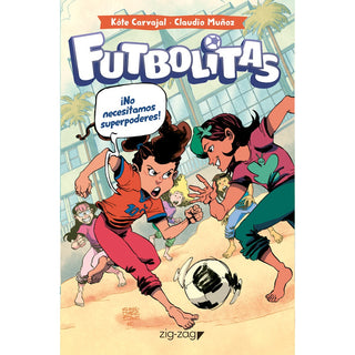 FUTBOLITAS 2 NO NECESITAMOS SUPER PODERES