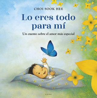 Portada del libro LO ERES TODO PARA MI de Choi Sook Hee