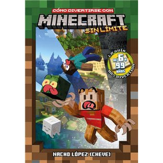 COMO DIVERTIRSE CON MINECRAFT SIN LIMITE