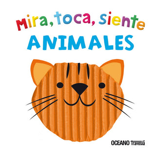 ANIMALES: MIRA, TOCA, SIENTE