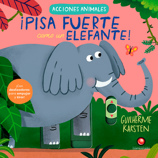 acciones animales - °PISA FUERTE COMO UN ELEFANTE!