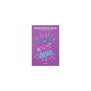 Portada del libro Dímelo con besos ((Dímelo 3)