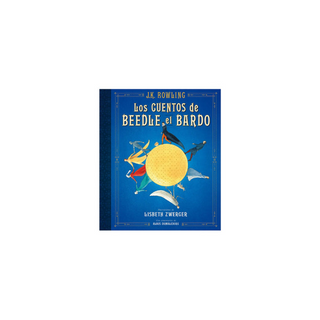 Portada del libro Los cuentos de Beedle el bardo (Un libro de la biblioteca de Hogwarts edición ilustrada)
