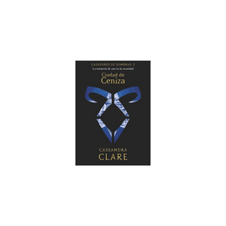 Portada del libro Cazadores de sombras 2. Ciudad de ceniza