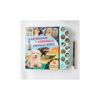 Portada del libro Libro sonoro - 10 sonidos de asombrosos y adorables animales bebes