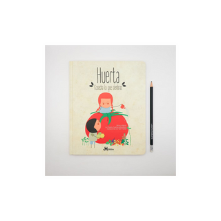 Portada del libro Huerta, cosecha lo que siembras