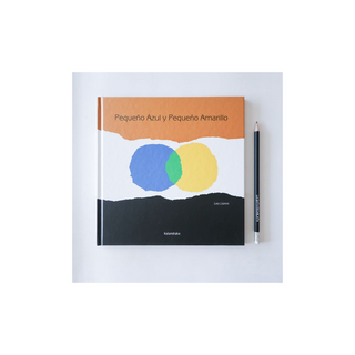 Portada del libro Pequeño Azul Y Pequeño Amarillo