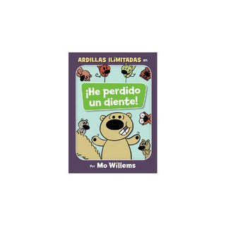 Portada del libro ¡He perdido un diente! (Spanish Edition) (Unlimited Squirrels)