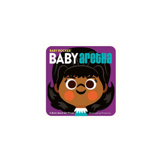 Portada del libro Baby Rocker Baby ARETHA A Book about Girl Power BB