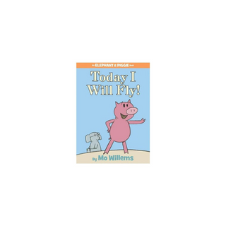 Portada del libro Elephant & Piggie - Today I Will Fly!