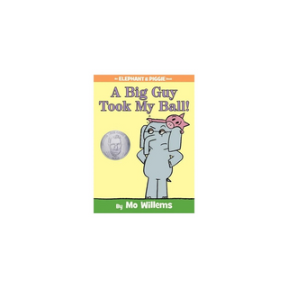 Portada del libro Elephant & Piggie A Big Guy Took My Ball! HC