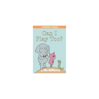 Portada del libro Elephant & Piggie Can I Play Too? HC