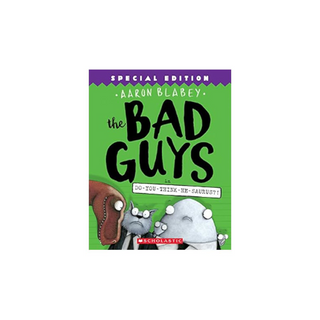 Portada del libro The Bad Guys Book 7: Do you think he saurus?