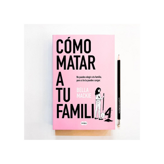 Portada del libro Cómo matar a tu familia