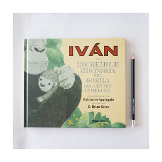Portada del libro Iván, la increíble historia del gorila del centro comercial