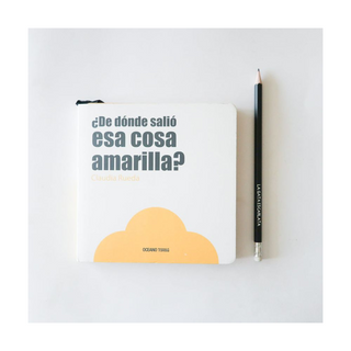Portada del libro De donde salió esa cosa amarilla?