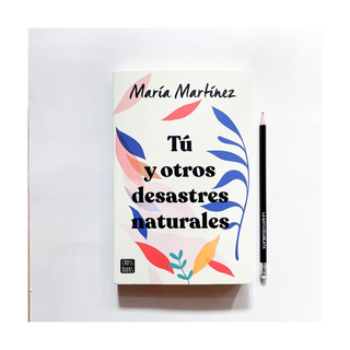 Portada del libro Tú y otros desastres naturales