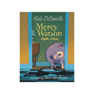 Portada del libro Mercy Watson book #3 fights crime