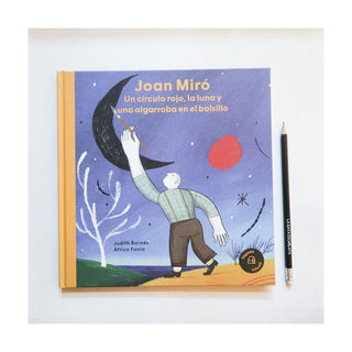 Portada del libro Joan miro: un círculo rojo, la luna y una algarroba en el bolsillo